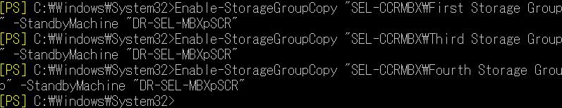 Enable-StorageGroupCopy XXX-CCRMBX\First Storage Group -StandbyMachine DR-XXX- MBXaSCR Enable-StorageGroupCopy XXX-CCRMBX\Third Storage Group
