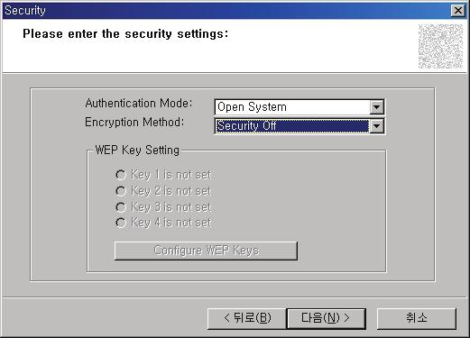 802.11g를지원하는환경에서는 AUTO로설정을선택하고 802.11b를사용하는환경에서는 802.11b를선택하십시오. 다음 버튼을눌러주십시오. Please enter the security settings: 화면 1. Authentication Mode ( 인증형태 ) 1 Open system : 무선네트워크에서인증과정이필요없을때선택합니다.