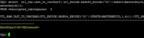 7 테이블스페이스암호화마스터키포함여부확인 v$encrypted_tablespace 의 MASTERKEYID 는 base64 형식으로저장됩니다. 전자지갑내에서사용되는형식으로 ID 를가져오려면다음질의를실행해야합니다.