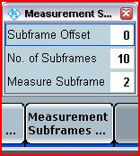 3. Multi Evaluation 을누른후, Measurement Subframes 을선택해서 Measure Subframe 을 Fig. 28 과같이 2 로설정합니다. Fig. 268: Setting the measurement subframe value.