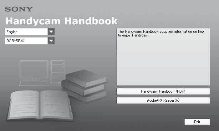 컴퓨터에서사용컴퓨터에서작동 설치할핸드북 / 소프트웨어 x "Handycam 핸드북 "(PDF) "Handycam 핸드북 "(PDF) 에서는캠코더에대한자세한내용과사용방법에대해설명합니다. "Handycam 핸드북 "(PDF) 설치화면이표시됩니다.