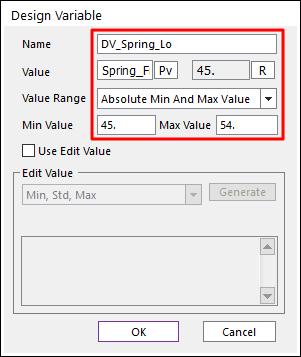 Name: DV_Spring_Lo Value: Spring_Free_Length Value Range: Absolute Min And Max Value Min Value: 45 Max Value: 54 5. OK 를클릭합니다. 6.