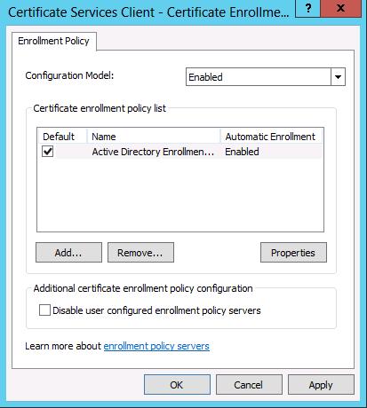 Configuration Model 를 Enabled 설정합니다. 12. Active Directory Enrollment Policy 라는기본 AD 제공자를제거하기위하여 Remove 를클릭합니다. 13.