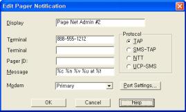 Notifications (Defining Pager Notifications) notifications, PageNet TAP(Telocator Alphanumeric input Protocol), SMS-TAP NTT, UCP-SMS (British Telecom), NTT(Nippon Telegraph and Telephone)