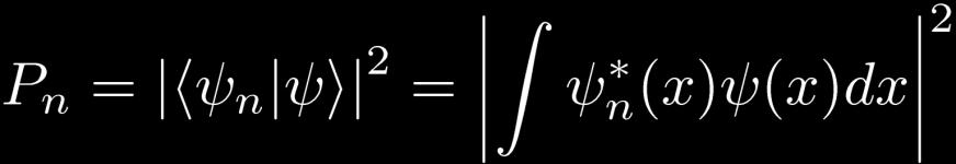 파동함수 Ã(x) 상태에서물리량 Ô 를측정했을때, 고유값 O n 이나올확률은