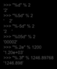 문자열포매팅 (formatting) 2/2 보조포맷문자열을이용해출력양식을조절 >>> "t = %.3f df = %.3f p-value = %.3e" % ( -3.4325, 8.791, 0.007745 ) 't = -3.433 df = 8.791 p-value = 7.