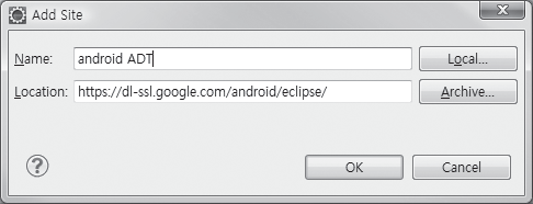 플러그인 대화상자에서 [Add] 버튼 ADT가 있는 위치를 가르쳐 줌 ADT는 https://dl-ssl.google.com/android/eclipse/ 사이트를 통해 배포된다.