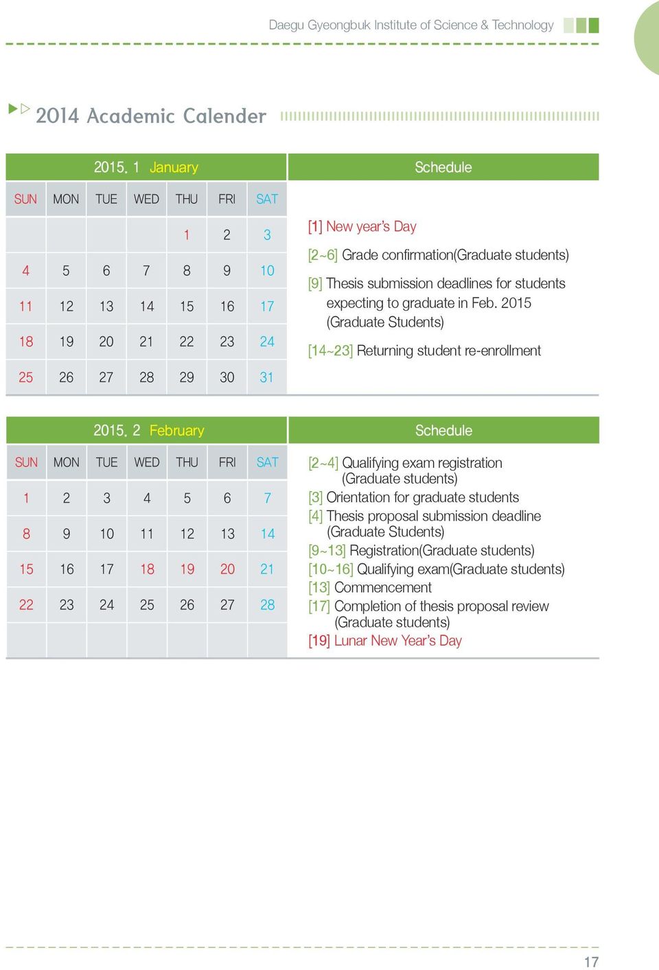 Thesis submission deadlines for students expecting to graduate in Feb. 2015 (Graduate Students) [14~23] Returning student re-enrollment 2015.