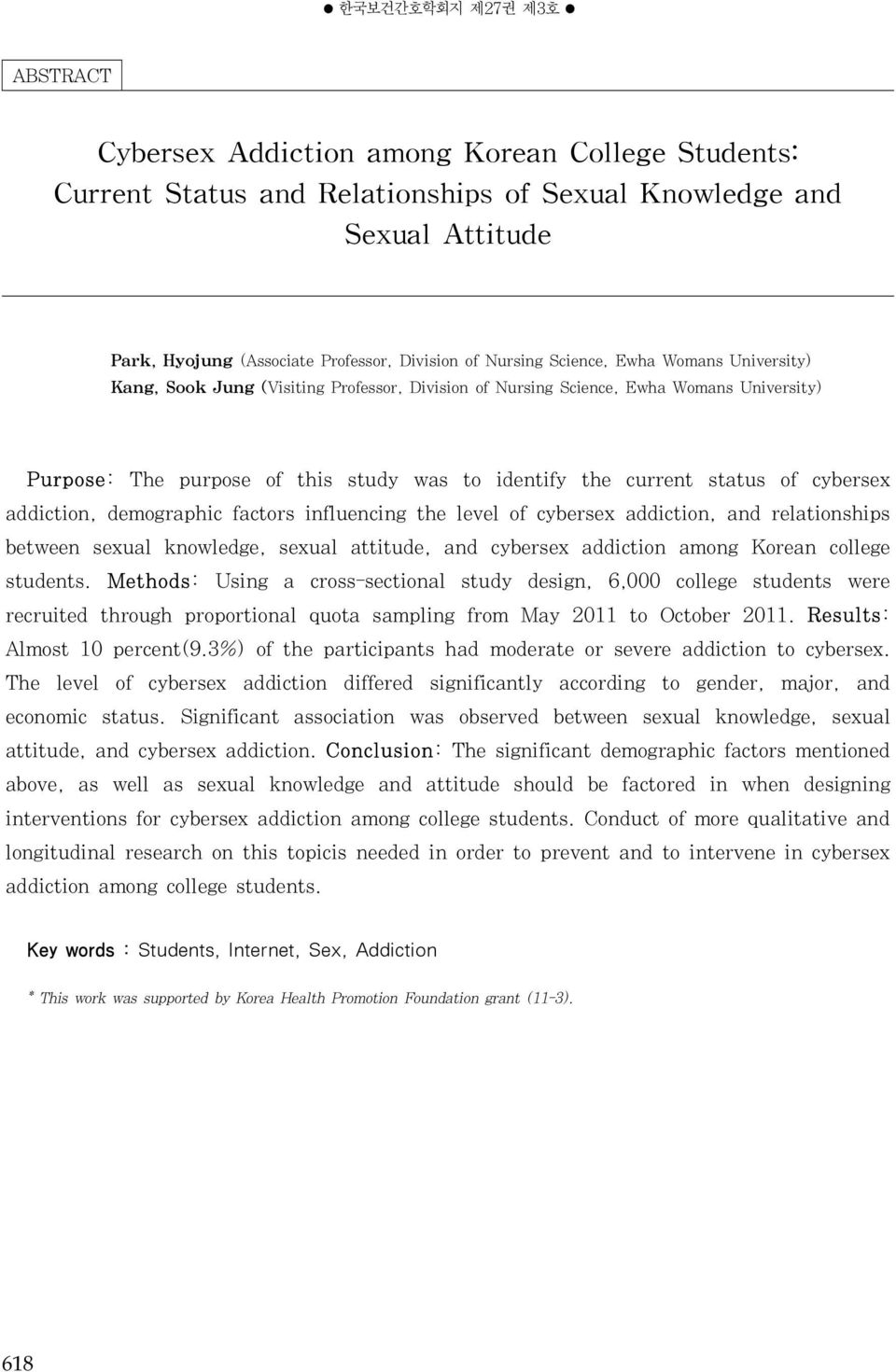 status of cybersex addiction, demographic factors influencing the level of cybersex addiction, and relationships between sexual knowledge, sexual attitude, and cybersex addiction among Korean college