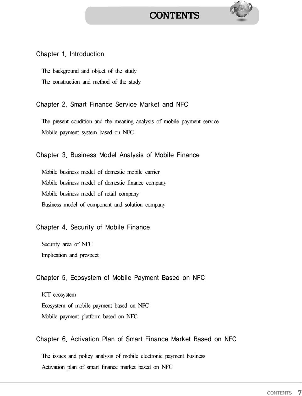 Business Model Analysis of Mobile Finance Mobile business model of domestic mobile carrier Mobile business model of domestic finance company Mobile business model of retail company Business model of