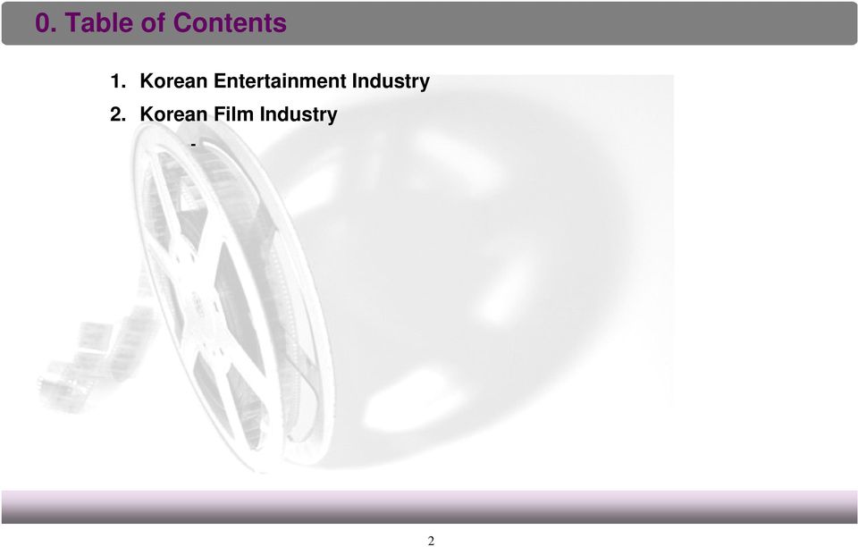 Korean Film Industry - - - 3. Revenue Structure 4.