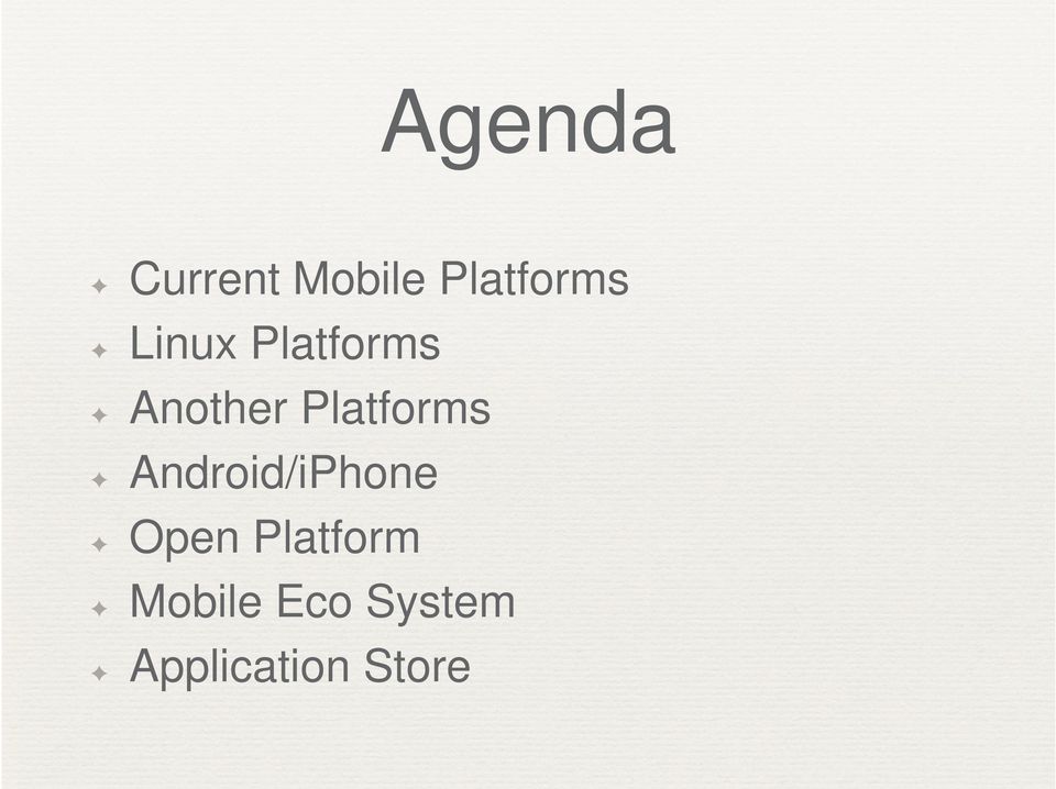 Platforms Android/iPhone Open