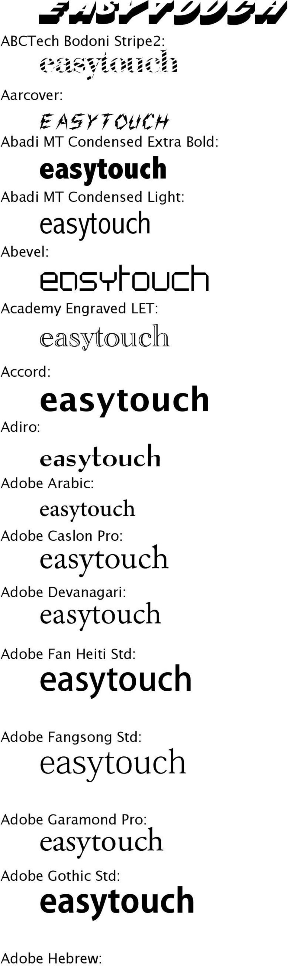 Adiro: Adobe Arabic: Adobe Caslon Pro: Adobe Devanagari: Adobe Fan