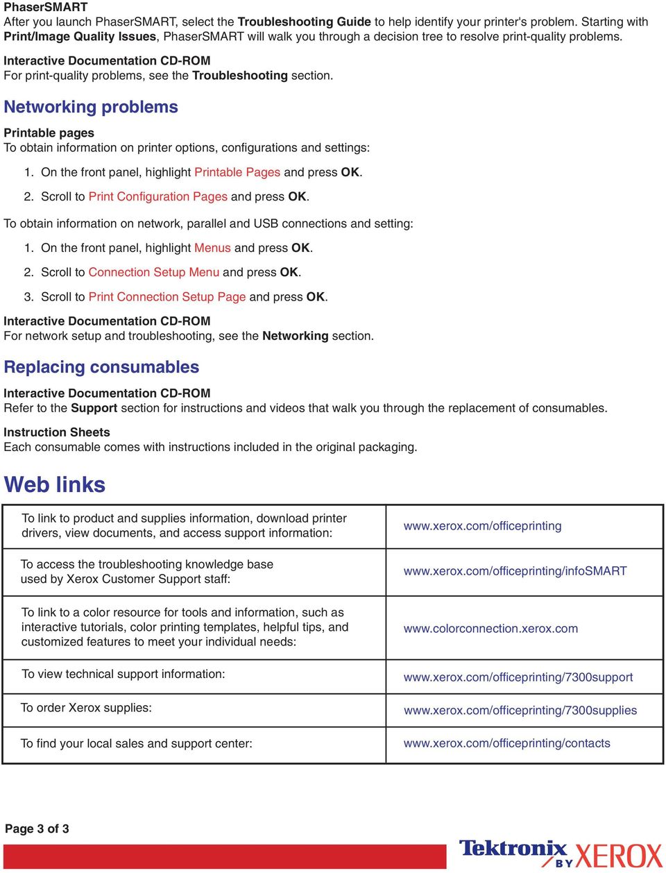 Interactive Documentation CD-ROM For print-quality problems, see the Troubleshooting section.