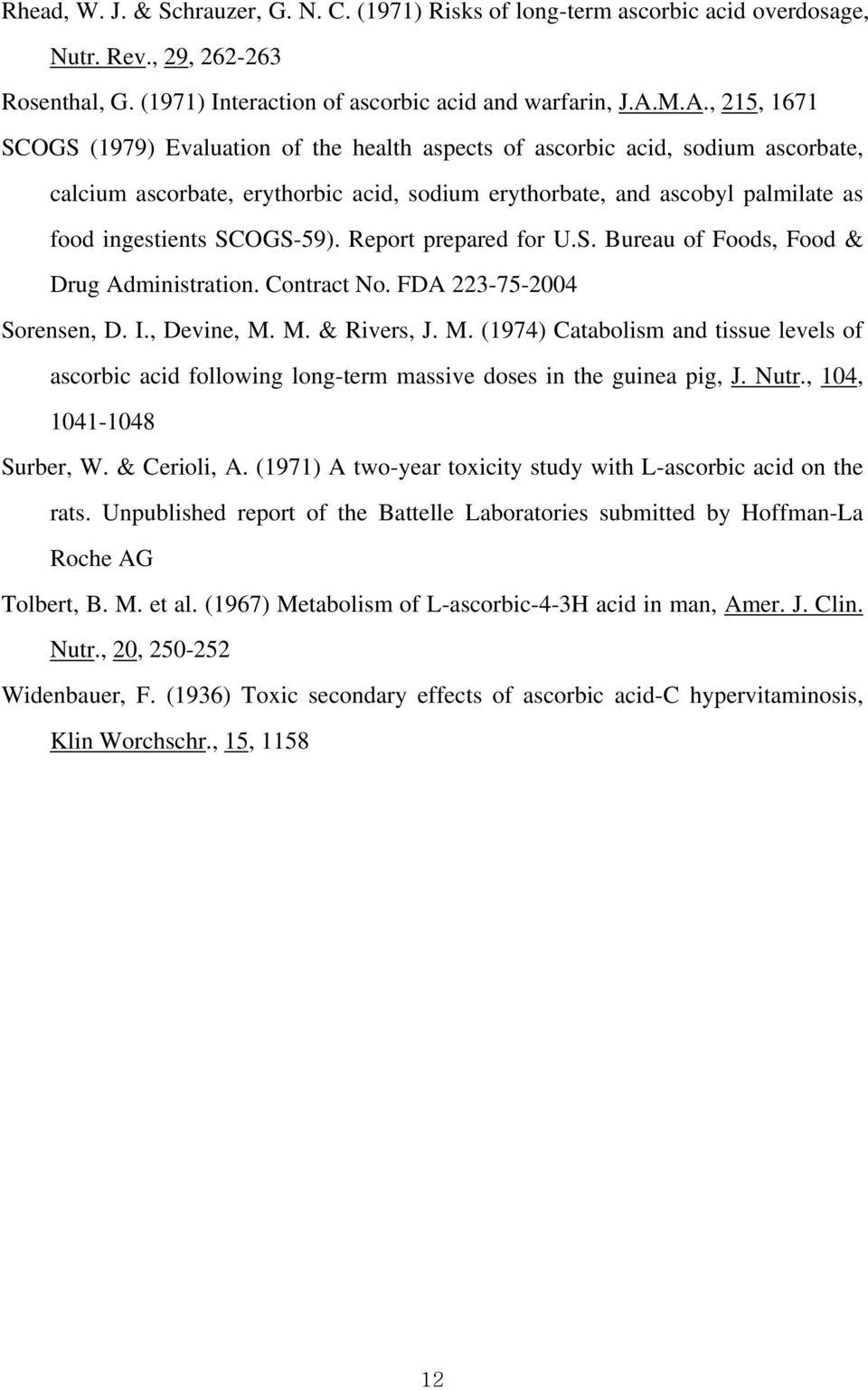 SCOGS-59). Report prepared for U.S. Bureau of Foods, Food & Drug Administration. Contract No. FDA 223-75-2004 Sorensen, D. I., Devine, M.