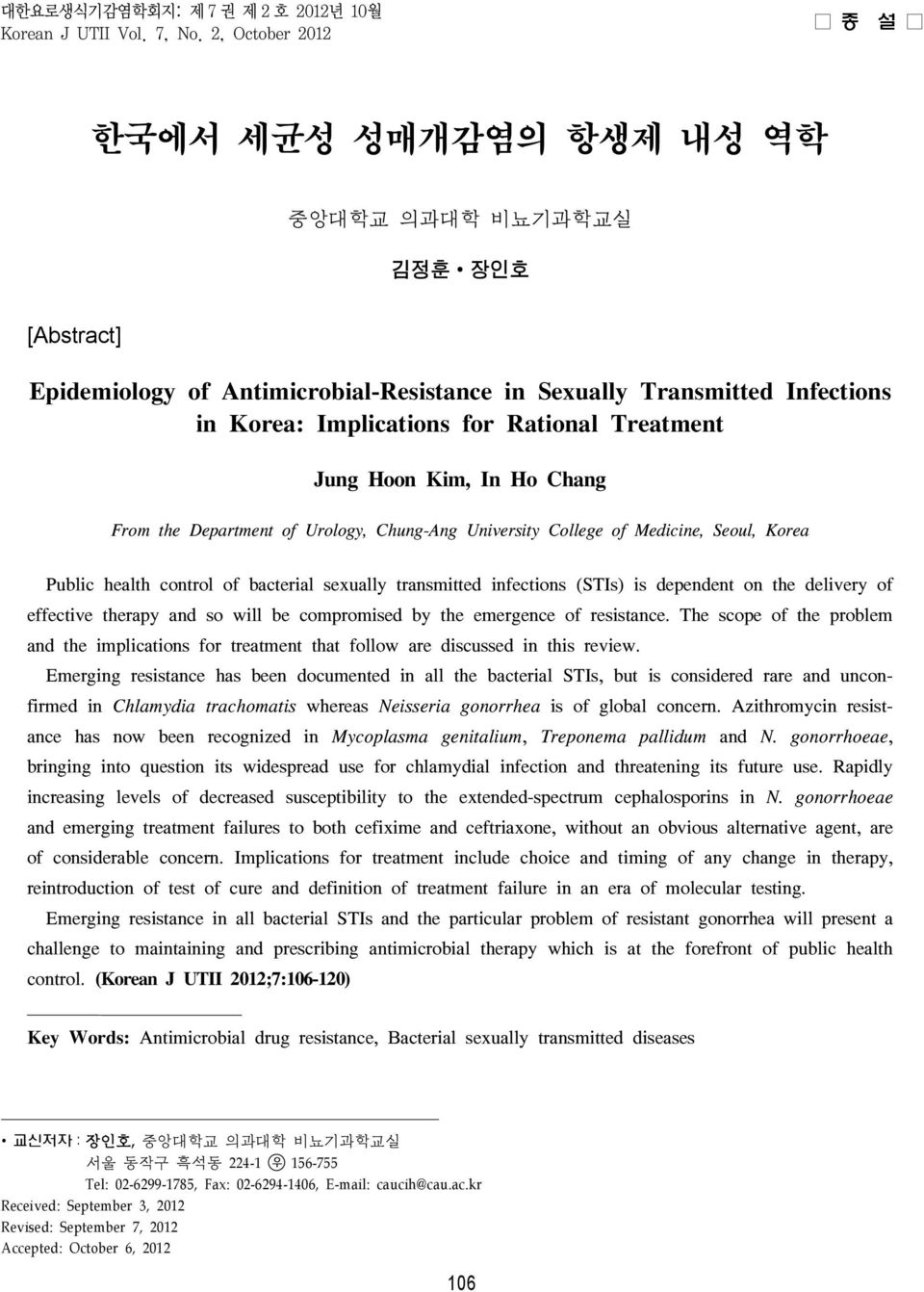 Treatment Jung Hoon Kim, In Ho Chang From the Department of Urology, Chung-Ang University College of Medicine, Seoul, Korea Public health control of bacterial sexually transmitted infections (STIs)