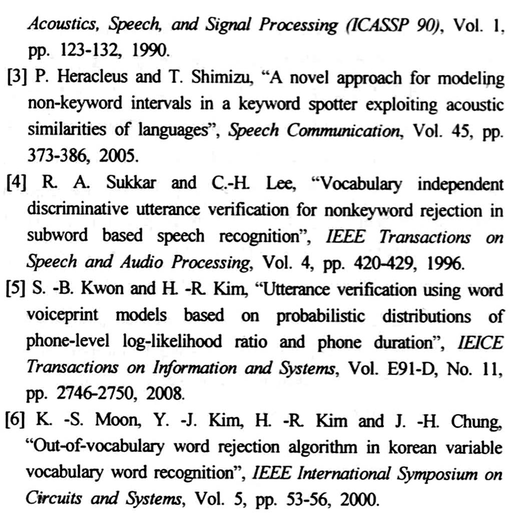 62 말소리와음성과학제 권제 호 (2009) Acoustcs, Seech, and Sgnal Processng (ICASSP 90), Vol.,. 23-32, 990. [3] P. Heracleus and T. Shmzu, (2005).