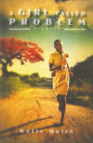 youth education for Mission leadership development A GIRL CALLED PROBLEM A Novel Katie Quirk Eerdmans Books for Young Readers (2013) $8.