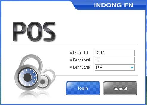 단위프로그램명 LOG-IN 화면프로그램 ID 이프로그램은 POS SYSTEM 을사용하기위하여 LOG-IN 하는화면입니다. 1.