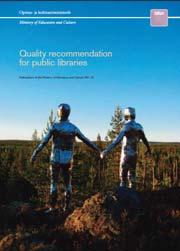 핀란드 공공도서관을위한권고서 2 Quality recommendation for public libraries - 핀란드교육문화부 2011 년 11 월 ( 영문자료 ) 발표 < 순서 >