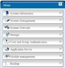 메뉴모음항목설명 System Information ( 시스템 N2200 의현재의시스템상태. 정보 ) System Management ( 시스템여러 N2200 시스템설정과정보. 관리 ) System Network ( 시스템 N2200 의여러서비스뿐아니라네트워크연결에대한정보와네트워크 ) 설정.