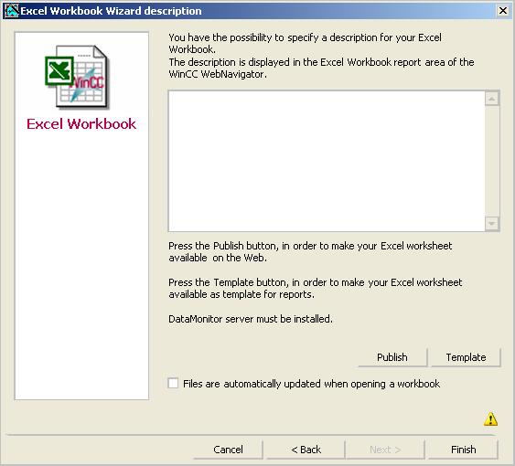 문서 4.6 Excel 워크북작업 절차 1. " 설명 " 대화창에서워크북을사용가능하게지정한다. 2. "Publish" 를클릭하면 DataMonitor 클라이언트의 "Reports" 에있는 " 보고서도구 " 에서 Excel 워크북이사용가능하게된다.