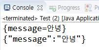 JSONObject public class JsonEx { public static void main(string[] args) { HashMap map = new HashMap(); map.put("message", " 안녕하세요 "); map.put("count", 1); map.remove("count"); map.