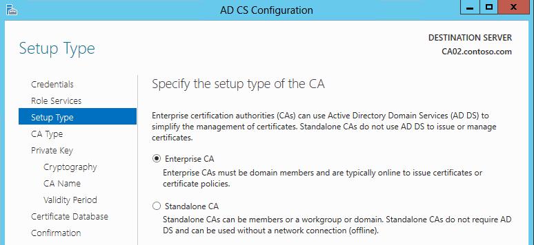 15. Setup Type 페이지에서, Enterprise CA 옵션이자동으로선택되어있음을확인한후, Next 를클릭합니다. 16. CA Type 페이지에서, Enterprise Subordinate CA 를설치하기위하여, Subordinate CA 를선택한후, Next 를클릭합니다. 17.