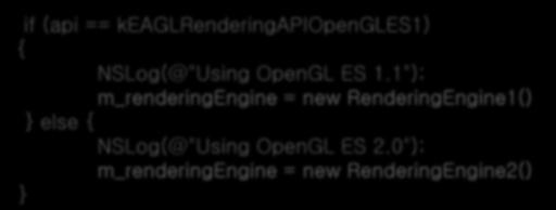 1. CPP (simple_cpp) if (api == keaglrenderingapiopengles1) { NSLog(@"Using OpenGL ES 1.