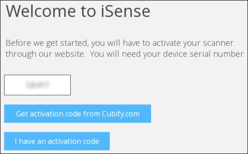 스캐너활성화 isense 3D 스캐너를 Cubify 계정에연결하지않았거나 4 자리활성화코드를받지않았다면 Get activation code from Cubify.com (Cubify.com 에서활성화코드받기 ) 을누릅니다. 로그인하여코드를검색합니다. 참고 : Cubify 계정이아직없는경우에는 www.cubify.com/isense 로이동합니다.