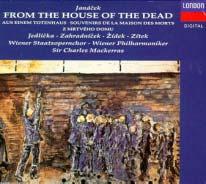 Z mrtvého domu 1 Z mrtvého domu Leoš Janáček : Charles Mackerras : Vienna Philharmonic Orchestra Vienna State