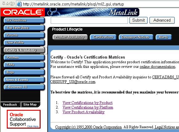1. 사전확인작업및요구사항 1-1. Certify & Availability 확인 1-1-1. metalink 확인 - http://metalink.oracle.com 접속, Certify & Availability 확인 1-2. 설치전요구사항 1-2-1.