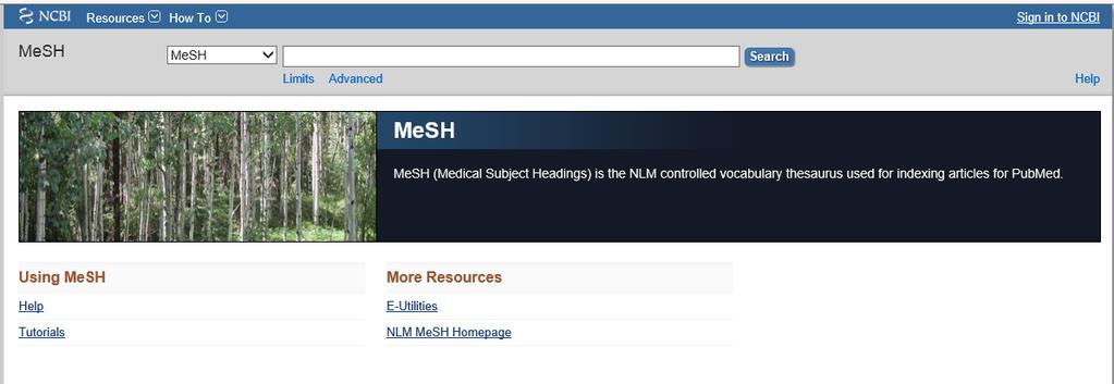 11 * MeSH Databases The National Library of Medicine's controlled vocabulary thesaurus