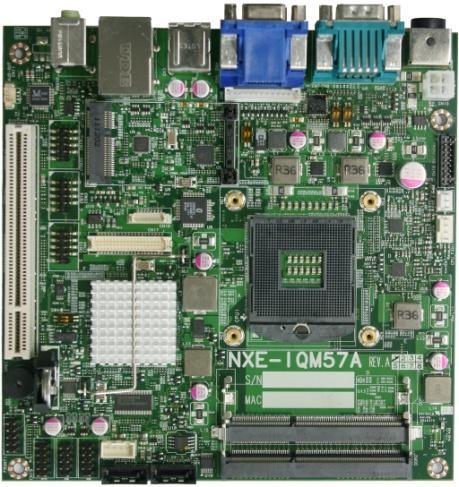 Motherboard NXE-IQM57A NEXITE 주식회사넥싸이트 제품기능의요약 Intel Core TM i3, i5, i7 Mobile Processors(rPGA-988A package) Dual Channel DDR3-800/1066 Up to 8GB(SO-DIMM Type) Intel Active Management Technology(iAMT
