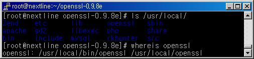 설치가완료되면컴파일시지정된경로에 openssl 디렉토리가생성됩니다. [root@nextline openssl-0.9.8e]# ls /usr/local openssl openssl 명령의실행파일, 소스, 매뉴얼페이지의인식여부를확인합니다. [root@nextline openssl-0.9.8e]# whereis openssl openssl: /usr/local/bin/openssl /usr/local/openssl ( 4 ) apache1 + apache_1.