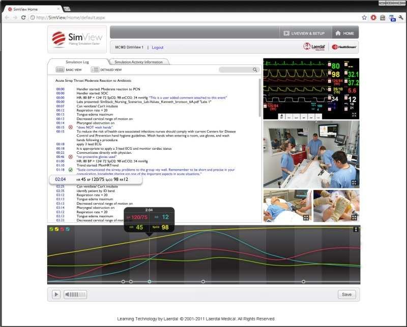 SimView Debriefing System Laerdal 사의시뮬레이션제품을기반으로하는의료교육환경에서비디오디브리핑활용을원활하게할수있는전문비디오시스템.