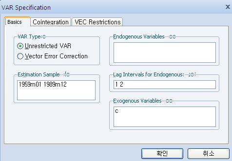 그결과다음과같은 VAR Specification 대화창이나타남. 여기에는외생변수들을지정해야하는데상수 c 만입력함. VAR Type 에는제약이없는 VAR(unrestricted VAR) 과벡터오차수정모형 (Vector Error Correction Model : VECM) 을선택할수있음. 여기서두모형의차이는공적분관계의존재여부임.