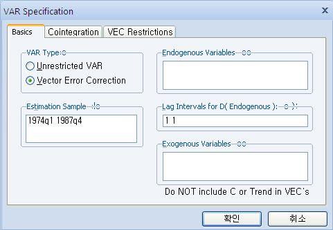 오차수정모형 (Vector Error Correction Model : VECM) 그결과다음과같은 VAR Specification 대화창이나타남. VAR Type 에서벡터오차수정모형 (Vector Error Correction Model : VECM) 을선택함.