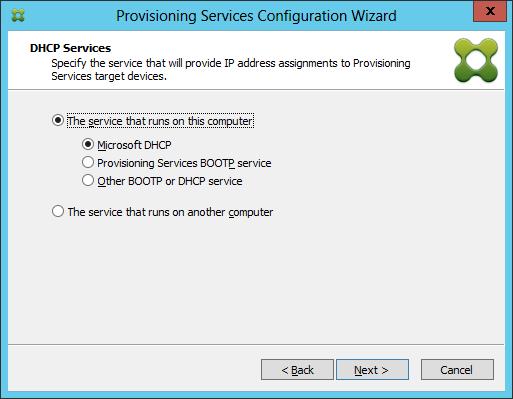 DHCP 서비스가 PVS 서버에서실행중인경우 The service that runs on this computer( 이컴퓨터에서실행되는서비스 ) 와해당 DHCP 서비스를선택합니다.