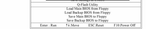 이미플로피디스크를컴퓨터에삽입하였다면 Q-Flash 유틸리티로들어가서아래의단계에따라 BIOS 를업데이트하십시오. 단계 : 1.
