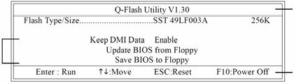 Q-Flash TM 유틸리티화면탐색하기 Q-Flash BIOS 유틸리티화면은키들로구성되어있습니다. Q-Flash TM 유틸리티작업메뉴 Q-Flash 유틸리티작업메뉴 : 3 개의작업명칭으로구성되어있습니다. 작업하려는항목을선택하고키보드에서 Enter 키를누르면작업을실행합니다.