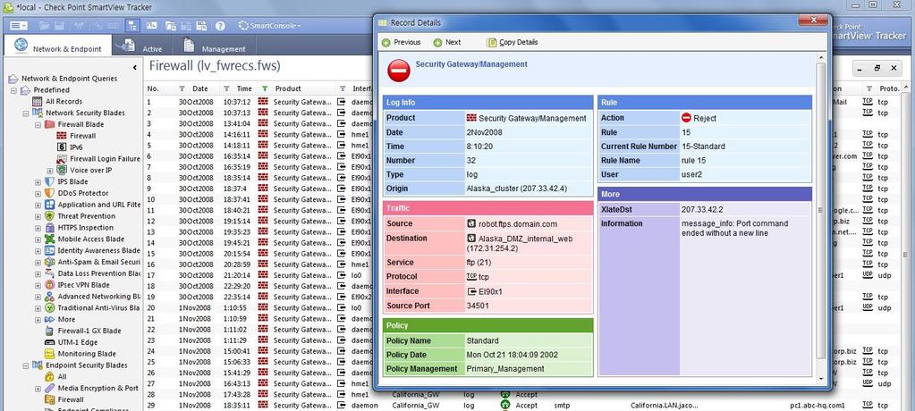 2.3 CheckPoint Security Management (MGMT S/W) 2.3.2 SmartView Tracker ( 로그관리 ) SmartView Tracker 의기능 각각의보안기능별로검사된트래픽로그확인 - SmartView Tracker 다양한 type 의경고설정기능 - Log, Account, Alert, User defined 등 3