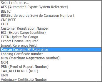 추가정보입력 ( 수출면장번호 ) 추가정보입력란 (CNPJ/NCM no. 등 ) 면장정보입력시, Korea Customs EP Reference 선택 ( 입력예 ) 1. EP: 수출면장번호 / 개수 / 중량 (Direct 신고건 ) ( 예 ) EP:1234567/10/1000 2.