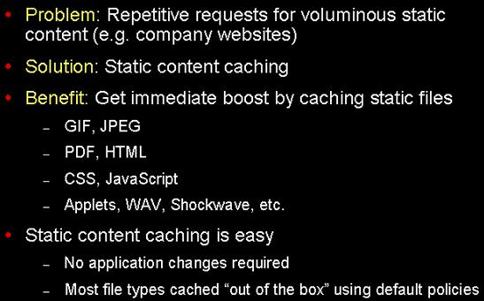 Repetitive requests Static content caching 37 비교적 volumn 이크지만반복적으로요청되는정적인 content 들, 즉 gif 와같은이미지파일들,