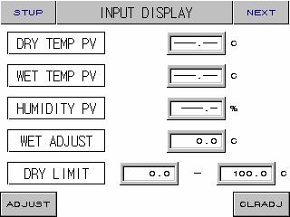 2.12.1.3 입력표시화면 그림 2-44. 입력표시화면 4 5 6 8 7 번호지시내용내용설명부가설명 DRY TEMP PV 건구온도를표시합니다. WET TEMP PV 습구온도를표시합니다. PT : -10.0 ~ 110.0 DCV : 1.000 ~ 5.000 V HUMIDITY PV 상대습도를표시합니다. 4 WET ADJUST 습구온도의보정값을설정합니다.