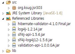 실행환경구성 라이브러리설정 Hibernate Validator 를다운로드한다음, 다음의 jar 파일을프로젝트 classpath 에등록함