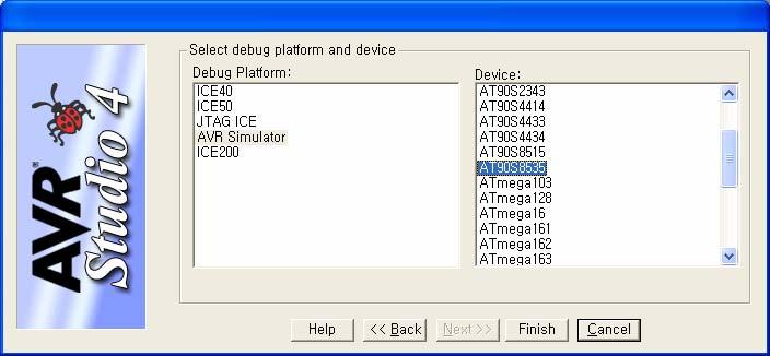 AVR 디버깅 디버그플랫폼셀렉트윈도우가열리며, 사용하고자하는에뮬레이터와디바이스를선택한다. 사용하려는에뮬레이터나시뮬레이터를선택한다. 사용하려는디바이스를선택한다. 에뮬레이터가있는경우 : 해당에뮬레이터의종류를선택하고사용하고자하는 Device 를선택한다. ( 예 : JTAG ICE 가연결되어있는경우 JTAG ICE 를선택한다.