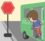 차가움직이는동안부득이하게이동해야할경우, 버스의 하차시 1 차량이보도나길가장자리구역옆에안전하게정지한것을확인한다. 2 어린이안전벨트를풀어준다. 3 오토바이 자전거가오는지뒤쪽을살피고, 먼저하차한다. 급정지를대비해손잡이를꼭잡고이동한다.