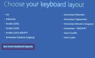 당신은 See more keyboard layouts 을눌러다음페이지의언어를볼수있습니다. 4 Troubleshoot 을선택하여복원세팅으로들어가십시오.