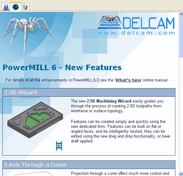 Concurrent PowerMILL 2 개이상동시에 PowerMILL 프로그램을한번에실행하는것이가능하다. 동시에프로그램의실제수는다른소프트웨어를실행하고있는것에달려있다.